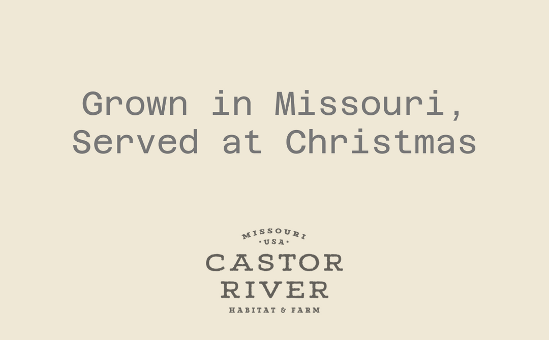 Grown in Missouri, Served at Christmas